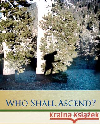 Who Shall Ascend? Lyn Gregory 9781466203884 Createspace - książka
