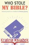 Who Stole My Bible?: Reclaiming Scripture as a Handbook for Resisting Tyranny Jennifer Butler 9781735739205 Faith in Public Life