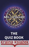Who Wants to be a Millionaire - The Quiz Book Sony Pictures Television UK Rights Ltd 9780241378885 Michael Joseph