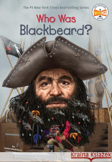 Who Was Blackbeard? James Buckley 9780448483085 Grosset & Dunlap - książka