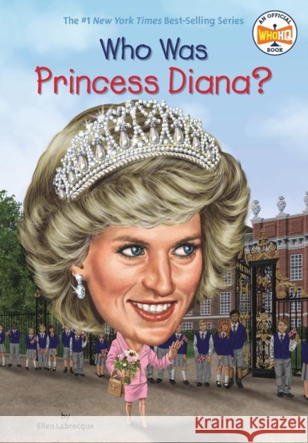 Who Was Princess Diana? Ellen Labrecque Jerry Hoare 9780448488554 Grosset & Dunlap - książka