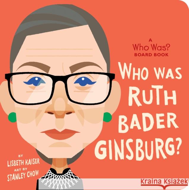 Who Was Ruth Bader Ginsburg? Kaiser, Lisbeth 9780593222744 Rise X Penguin Workshop - książka