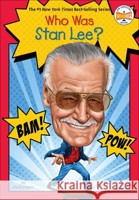 Who Was Stan Lee? Edgers, Geoff 9780606361750 Turtleback Books - książka