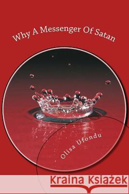 Why A Messenger Of Satan: ...who or what can separate us from the love of Christ? Christ, Jesus 9781499247855 Createspace - książka