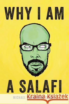 Why I Am a Salafi Michael Muhammad Knight 9781593766061 Soft Skull Press - książka