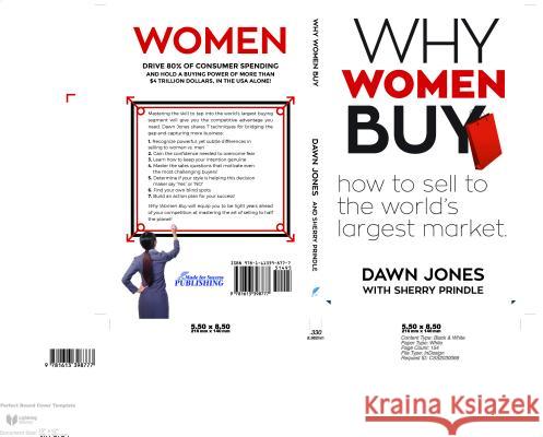 Why Women Buy: How to Sell to the World's Largest Market Dawn Jones Sherry Prindle 9781613398777 Made for Success Publishing - książka