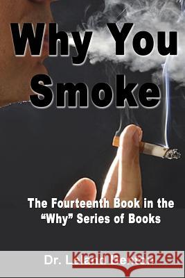 Why You Smoke: The Fourteenth Book in the 