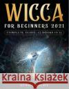 Wicca For Beginners 2021 Complete Guide: (2 Books IN 1) Serra Night 9781954182660 Tyler MacDonald