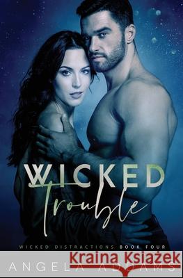 Wicked Trouble Angela Addams 9781839437786 Totally Bound Publishing - książka