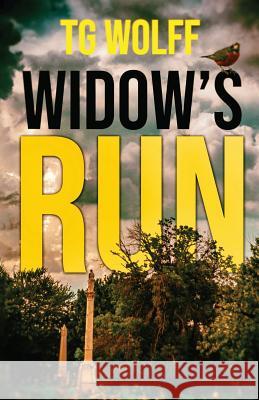 Widow's Run Tg Wolff 9781948235945 Down & Out Books - książka