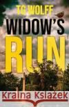 Widow's Run Tg Wolff 9781948235945 Down & Out Books