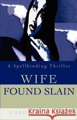 Wife Found Slain Caroline Crane 9780595202447 Mystery Writers of America Presents - książka