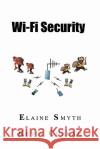 Wifi Security Kevin Curran 9781594576669 Booksurge Publishing