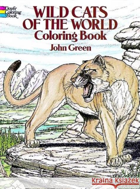 Wild Cats of the World Coloring Book John Green 9780486256382 Dover Publications - książka