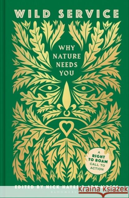Wild Service: Why Nature Needs You Nick Hayes 9781526673312 Bloomsbury - książka