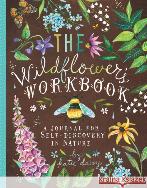 Wildflower's Workbook: A Journal for Self-Discovery in Nature  9781452161228 Chronicle Books - książka
