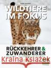 Wildtiere im Fokus Hespeler, Bruno 9783702020149 Stocker