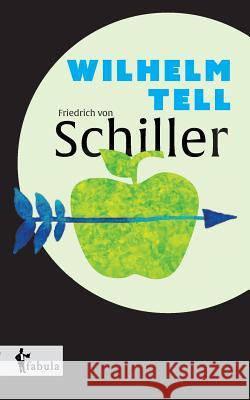 Wilhelm Tell Friedrich Schiller 9783958551398 Fabula Verlag Hamburg - książka