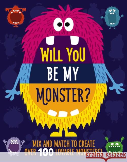 Will You Be My Monster?: Mix and Match to Create Over 100 Original Monsters! (Kids Flip Book) Rebecca Pry 9781951511562 HarperCollins Focus - książka
