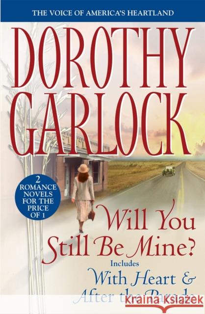 Will You Still Be Mine? Dorothy Garlock 9780446178518 Warner Books - książka