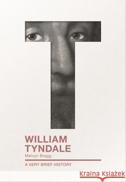 William Tyndale: A Very Brief History Melvyn Bragg 9780281077144 SPCK Publishing - książka