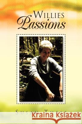Willies Passions Susan These 9781469167169 Xlibris Corporation - książka