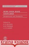 Wind-Over-Wave Couplings: Perspectives and Prospects Sajjadi, S. G. 9780198501923 Oxford University Press