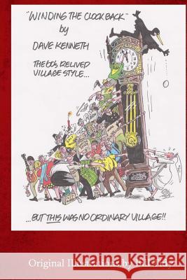 Winding The Clock Back: The 60's Relived - Village Style Tidy, Bill 9781500781408 Createspace - książka