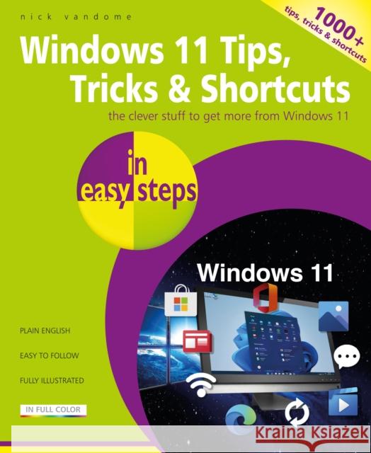 Windows 11 Tips, Tricks & Shortcuts in easy steps Nick Vandome 9781840789973 In Easy Steps Limited - książka