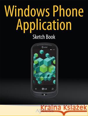 Windows Phone Application Sketch Book Dean Kaplan 9781430241461  - książka