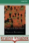 Wings of the Kite-Hawk: A Journey Into the Heart of Australia (16pt Large Print Edition) Nicolas Rothwell 9780369355102 ReadHowYouWant