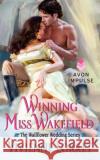 Winning Miss Wakefield Vivienne Lorret 9780062315779 Avon Books