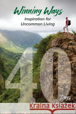 Winning Ways: Inspiration for Uncommon Living Tom Goodman 9781984057174 Createspace Independent Publishing Platform - książka