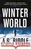 Winter World A.G. Riddle 9781789543223 Head of Zeus