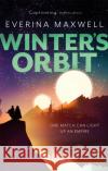 Winter's Orbit: The instant Sunday Times bestseller and queer space opera Everina Maxwell 9780356515885 Little, Brown Book Group