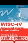 Wisc-IV Advanced Clinical Interpretation Weiss, Lawrence G. 9780120887637 Academic Press