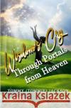 Wisdom's Cry Through Portals from Heaven Tommy (tommie) Jackson 9780578829067 Tommy (Tommie) Jackson