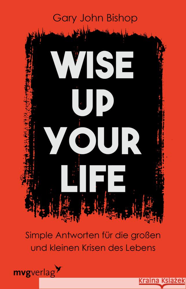 Wise up your life Bishop, Gary John 9783747402924 mvg Verlag - książka