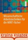 Wissenschaftliche Arbeitstechniken Für Die Mint-Fächer Kirchner, Jens 9783658339111 Springer Vieweg