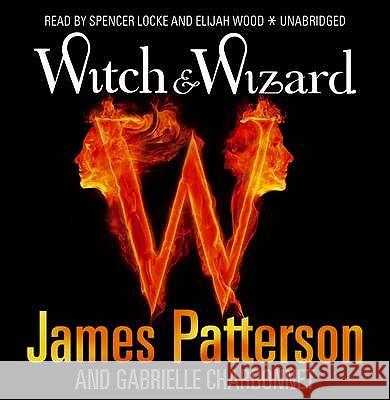 WITCH AND WIZARD James Patterson 9781846571701 ARROW BOOKS LTD - książka