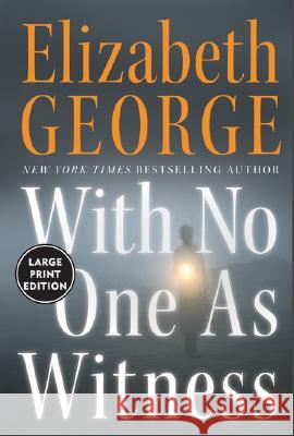 With No One as Witness George, Elizabeth 9780060759407 HarperLargePrint - książka