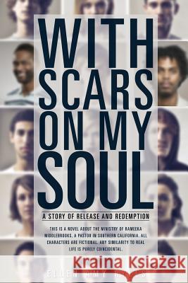With Scars on My Soul Ellen Amy Ryles 9781628715149 Xulon Press - książka