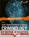 WJEC Level 3 Applied Certificate & Diploma Criminology: Revised Edition Carole A Henderson 9781912820986 Illuminate Publishing