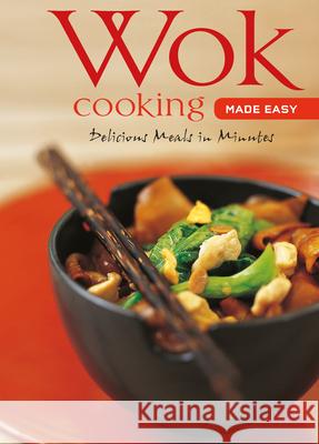 Wok Cooking Made Easy: Delicious Meals in Minutes [Wok Cookbook, Over 60 Recipes] Daks, Nongkran 9780794604967 Periplus Editions - książka