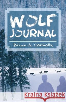 Wolf Journal Brian A. Connolly 9781589397941 Virtualbookworm.com Publishing - książka