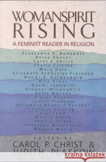 Womanspirit Rising: A Feminist Reader in Religion Carol P. Christ Judith Plaskow 9780060613778 HarperOne - książka