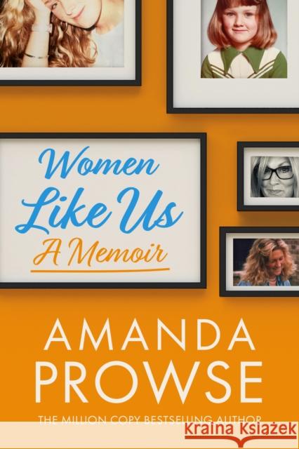 Women Like Us: A Memoir Amanda Prowse 9781542038812 Amazon Publishing - książka