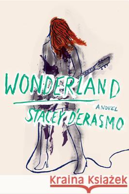 Wonderland Stacey D'Erasmo 9780544483897 Mariner Books - książka