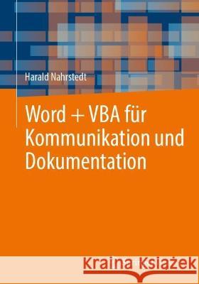 Word + VBA Für Kommunikation Und Dokumentation Nahrstedt, Harald 9783658394356 Springer Vieweg - książka