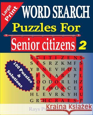 Word Search Puzzles for Senior Citizens Rays Publishers 9781517790295 Createspace - książka